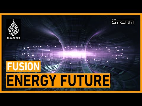 Will fusion energy define our clean energy future? | The Stream