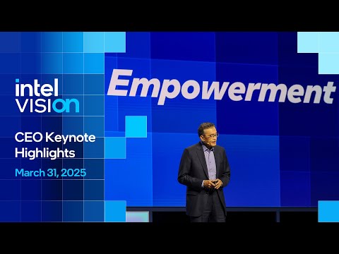 Intel Vision 2025 CEO Keynote (Highlights)
