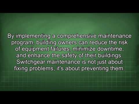 Switchgear Maintenance Enhancing Building Electrical Safety and Reliability