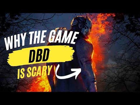 Why the game can still be scary - DBD