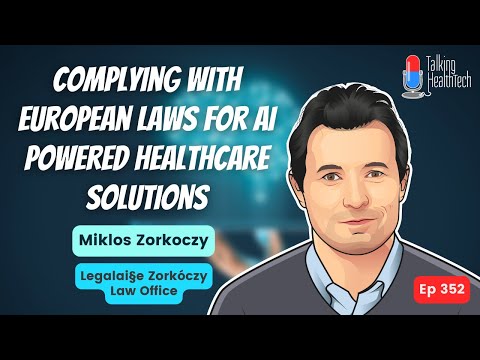 352 - Complying with European laws for AI powered healthcare solutions