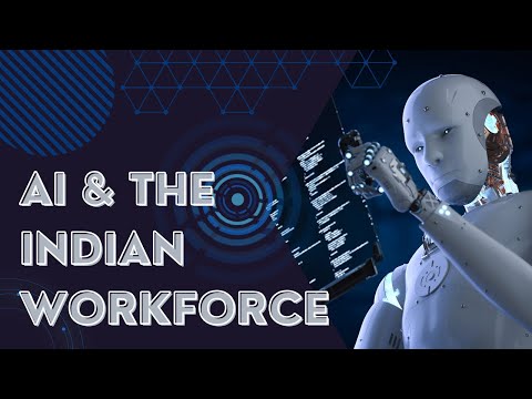 AI Artificial Intelligence &amp; THE INDIAN WORKFORCE - Coming revolution and its impact
