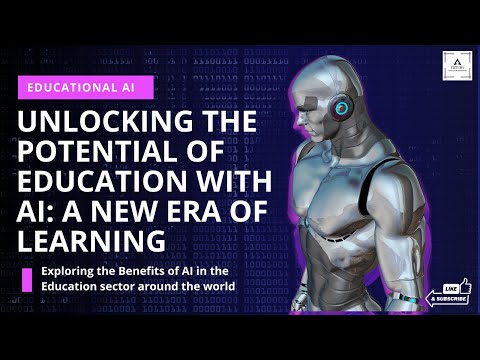 Unlocking the Potential of Education with AI: A New Era of Learning