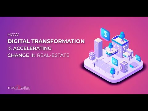 How Digital Transformation is Accelerating The Change In Real Estate