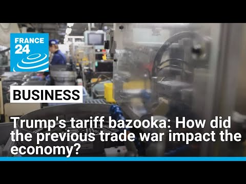 Trump&#039;s tariff bazooka: How did the previous trade war impact the economy? • FRANCE 24 English