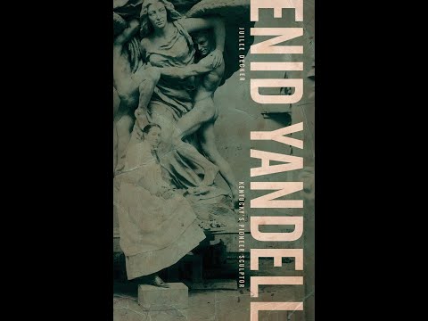 Enid Yandell: Kentucky’s Pioneer Sculptor