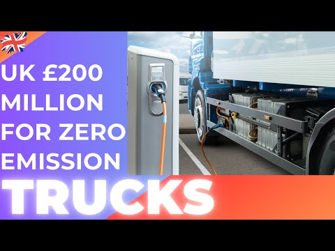 UK £200 million In Funding For More zero emission trucks || TruckNTrendz