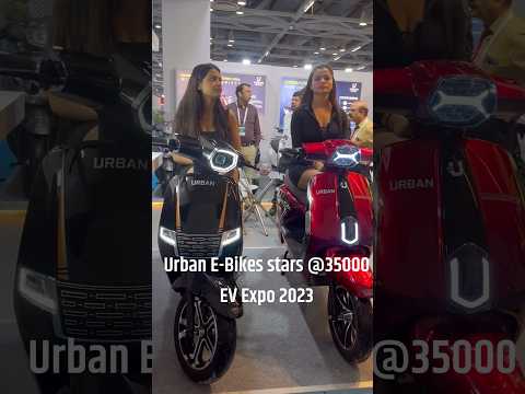 EV Expo 2023 india | Urban EBikes | hall no. 1 | best electric scooty