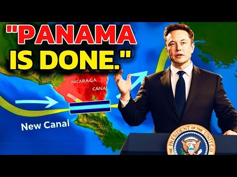 Elon Musk Unveils a Game-Changing $50B Canal Project in Nicaragua