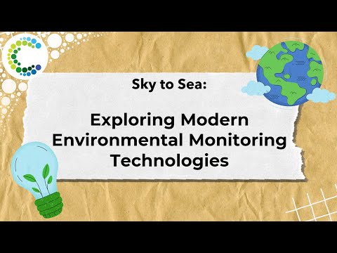 Sky to Sea: Exploring Modern Environmental Monitoring Technologies