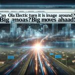 Can Ola Electric Turn Its Image Around? Big Moves Ahead