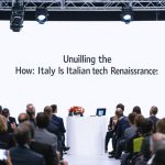 Unveiling the Italian Tech Renaissance: How Italy Is Shaping Global Innovation